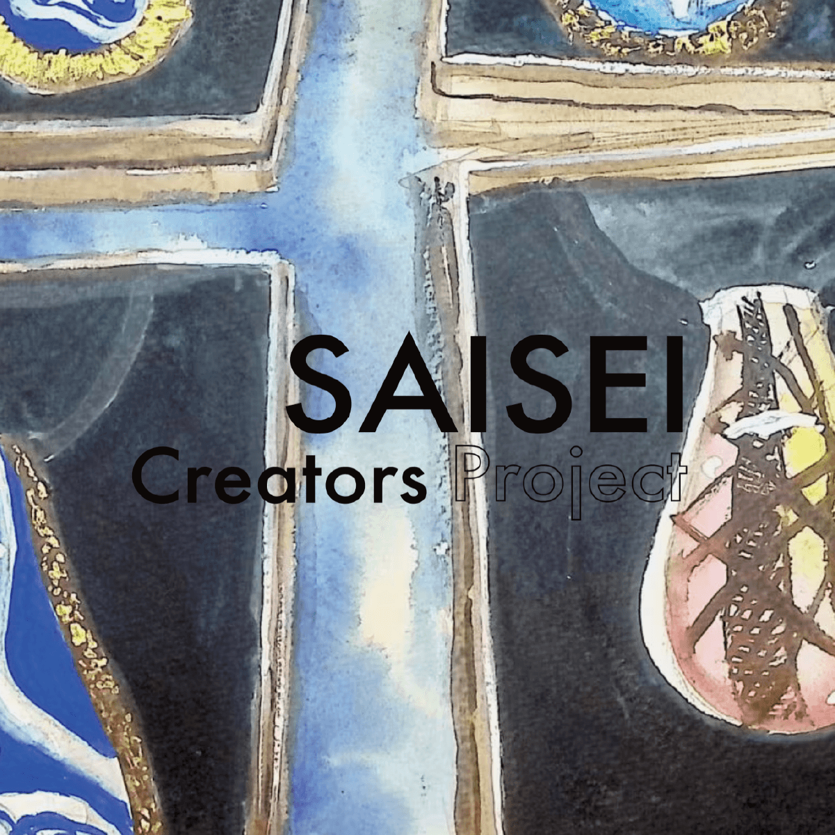 Saisei Creators Project